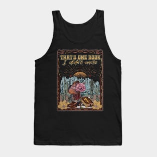 That's One Book I Didn't Write Cowboy Boots Hat Mountains Deserts Tank Top